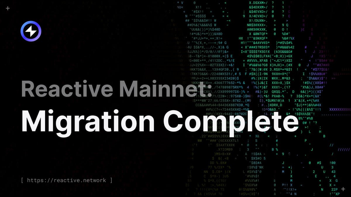 Reactive Network перенесла mainnet на CometBFT и отказалась от отдельной среды контрактов